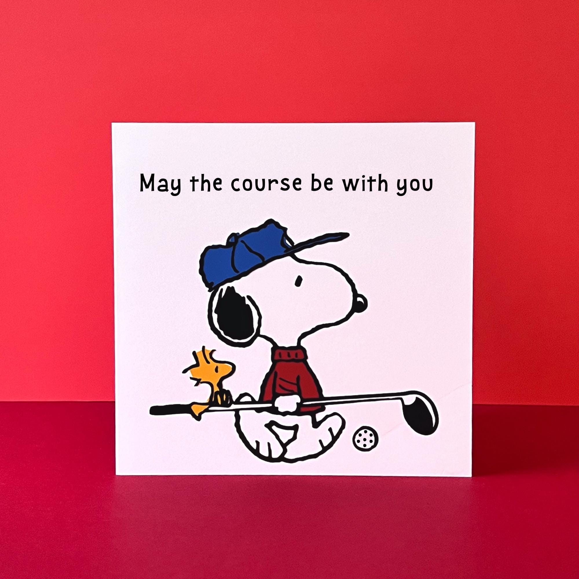 "May the course be with you”