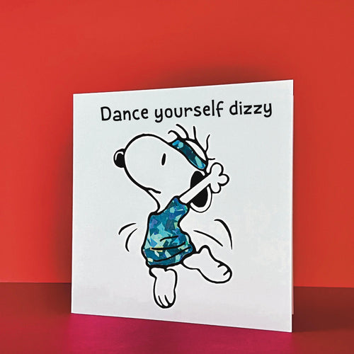 "Dance yourself dizzy"