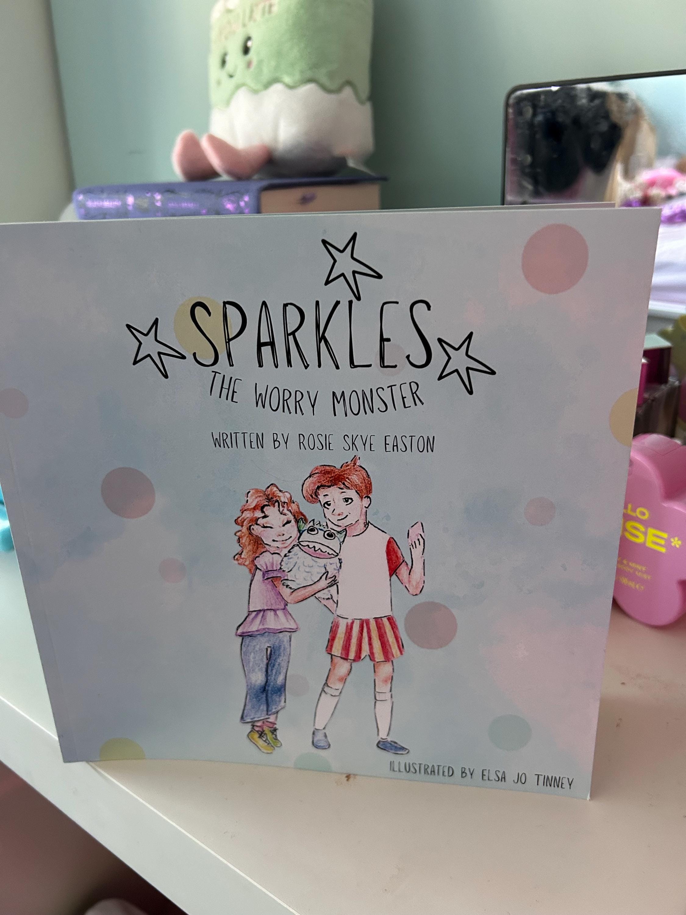 Sparkles the Worry Monster by Rosie Skye Easton
