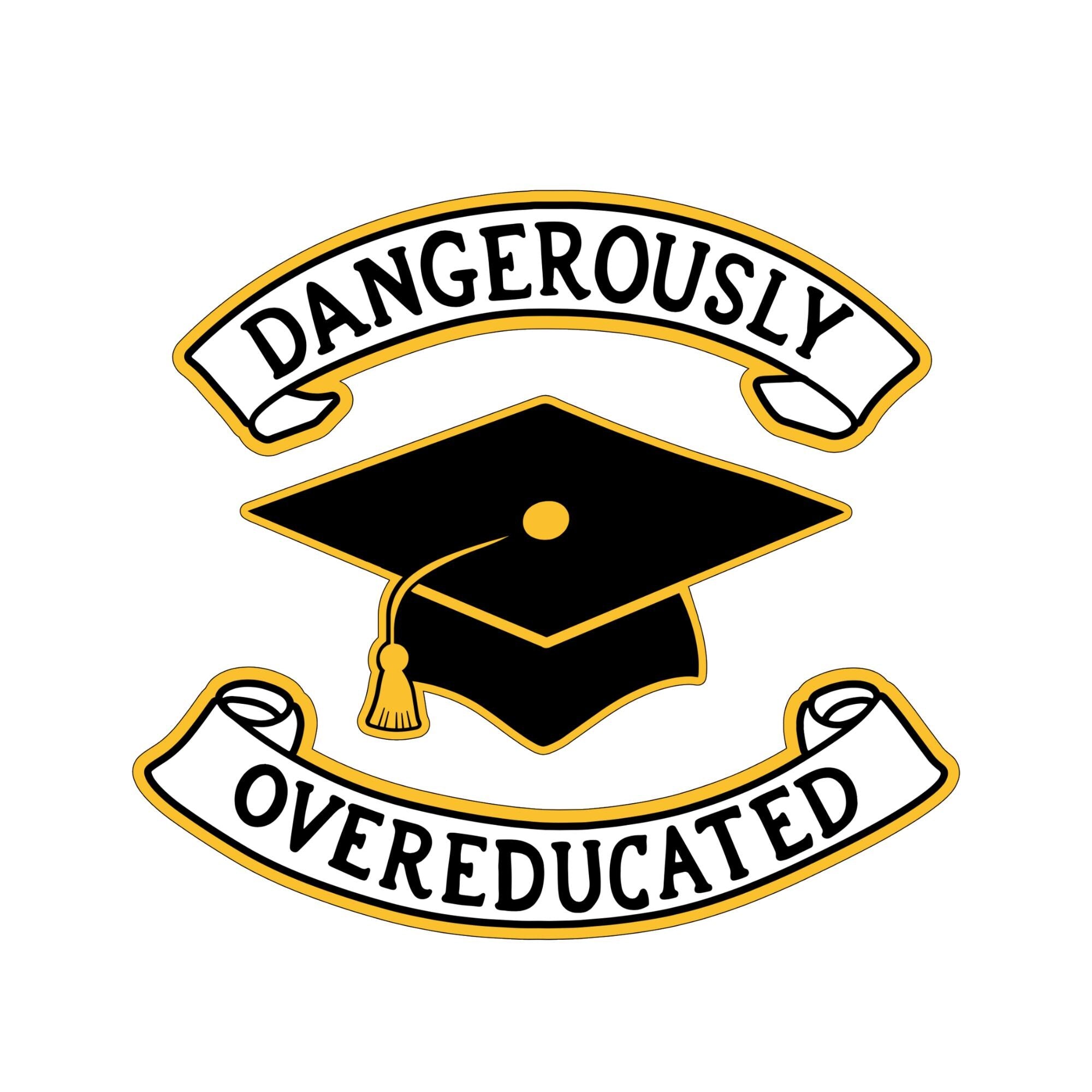Dangerously Overeducated Graduation Pin: Handmade badge matching card available