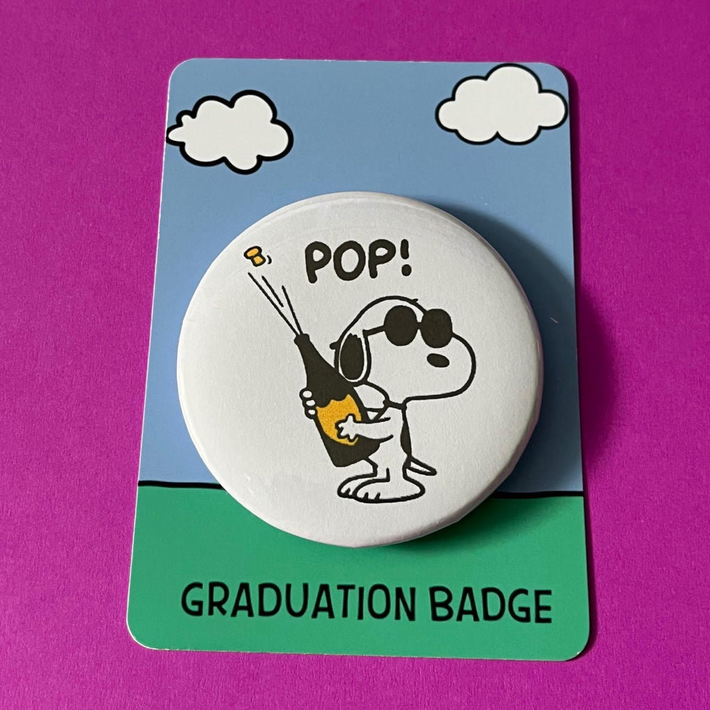 Snoopy inspired pin badge: “Pop the champagne” handmade to order, celebrate birthdays and events